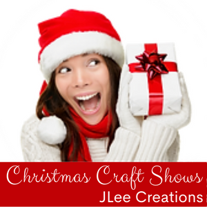 Christmas Craft Shows JLEE Creations